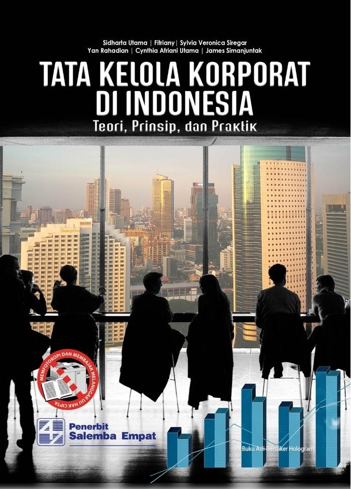 Tata kelola korporat di Indonesia : teori, prinsip, dan praktik