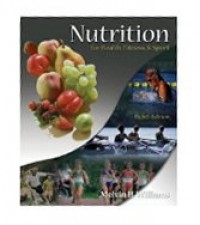 Nutrition for health, fitness and sport, 8th ed.