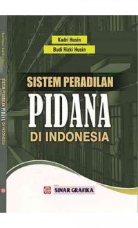 Sistem peradilan pidana di Indonesia