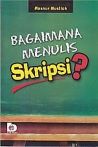 Bagaimana menulis skripsi?