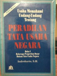 Usaha memahami undang-undang tentang peradilan tata usaha negara buku 1