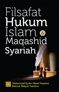 Filsafat hukum Islam & maqashid syariah