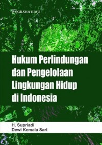 Hukum perlindungan dan pengelolaan lingkungan di Indonesia