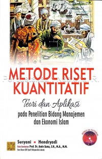 Metode riset kuantitatif : teori dan aplikasi pada penelitian bidang manajemen dan ekonomi Islam