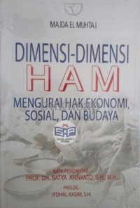 Dimensi - dimensi HAM : mengurai hak ekonomi, sosial, dan budaya