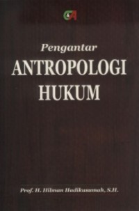 Pengantar antropologi hukum