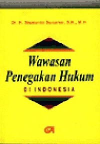 Wawasan penegakan hukum di Indonesia