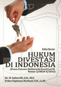 Hukum divestasi di Indonesia (pasca putusan Mahkamah Konstitusi RI nomor 2/SKLN-X/2012