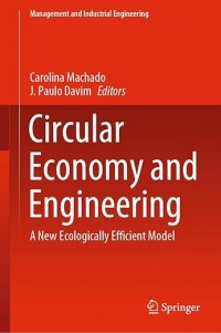 Circular economy and engineering : A new ecologically efficient