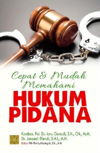 Cepat dan mudah memahami hukum pidana