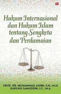 Hukum internasional dan hukum islam tentang sengketa dan perdamaian