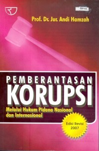 Pemberantasan korupsi melalui hukum pidana nasional dan internasional