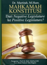 Mahkamah konstitusi dari negative legislature ke positive legislature