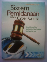 Sistem pemidanaan dalam cyber crime