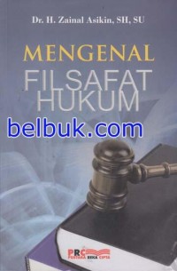 Mengenal filsafat hukum