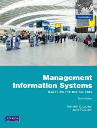 Management information systems: managing the digital firm twelfth edition