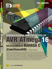 Pemrograman mikrokontroler AVR ATmega16 menggunakan bahasa C (codevisionAVR)