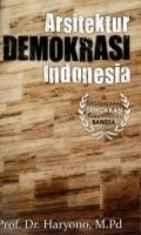 Arsitektur demokrasi Indonesia