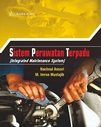 Sistem perawatan terpadu (integrated maintenance system)