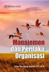 Manajemen dan perilaku organisasi
