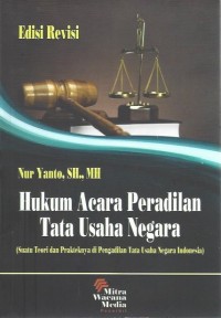 Hukum acara peradilan tata usaha negara : Suatu teori dan ptakteknya di pengadilan tata usaha negara Indonesia