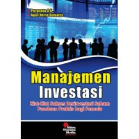 Manajemen investasi : kiat-kiat sukses berinvestasi saham panduan praktis bagi pemula