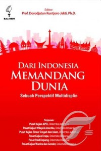 Dari Indonesia memandang dunia: sebuah perspektif multidisiplin