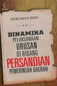 Dinamika pelaksanaan urusan di bidang persandian pemerintah daerah