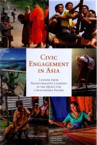 Civic engangement in Asia : lesson from tranformative leraning in the quest for a sustainable future