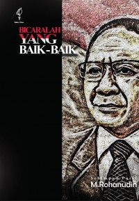 Bicaralah yang baik-baik : sehimpun puisi M. Rohmanudin