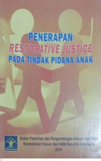 Penerapan restorative justice pada tindak pidana anak