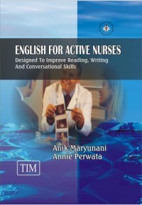 English for active nurses: designed to improve reading, writing, and conversational skills