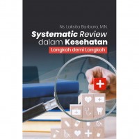 Systematic review dalam kesehatan langkah demi langkah