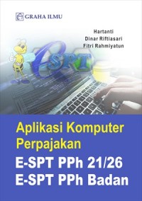 Aplikasi komputer perpajakan E-SPT PPh 21/26 E-SPT PPh badan