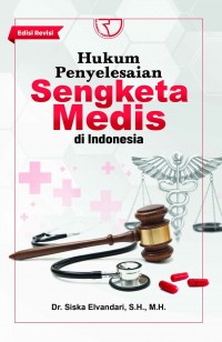 Hukum penyelesaian sengketa medis di Indonesia