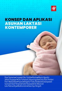 Konsep dan aplikasi asuhan laktasi kontemporer