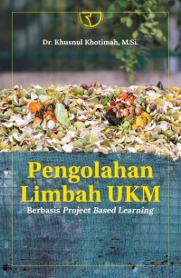 Pengolahan limbah UKM berbasis project based learning