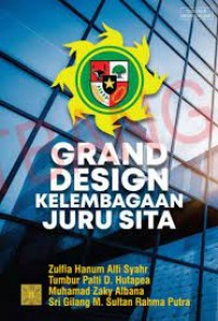 Grand design kelembagaan juru sita