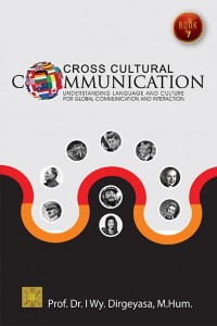 Cross cultural communication : understanding language and culture for global communication and interaction