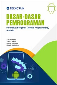 Dasar-dasar pemrograman : perangkat bergerak (mobile programming android)