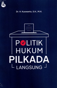 Politik hukum pilkada langsung