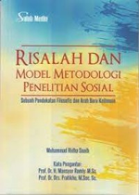 Risalah dan model metodologi penelitian sosial : sebuah pendekatan filosofis dan arah baru keilmuan