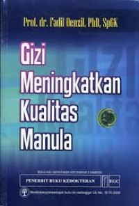 Gizi meningkatkan kualitas manula