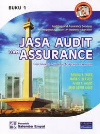 Jasa audit dan assurance : pendekatan terpadu (adaptasi Indonesia), Buku 1