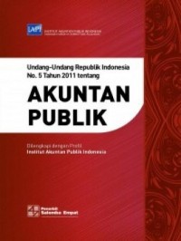 Undang-undang Republik Indonesia No.5 tahun 2011 tentang akuntan publik