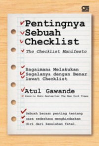 Pentingnya sebuah checklist: the checklist manifesto