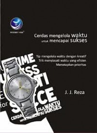 Manage your time for success - cara mengelola waktu untuk mencapai sukses