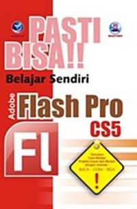 Pasti bisa belajar sendiri adobe flash pro CS5