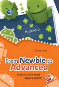 From newbie to advanced, mudahnya membuat aplikasi android