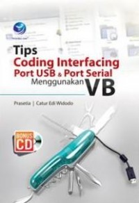 Tips coding interfacing port USB dan port serial menggunakan VB